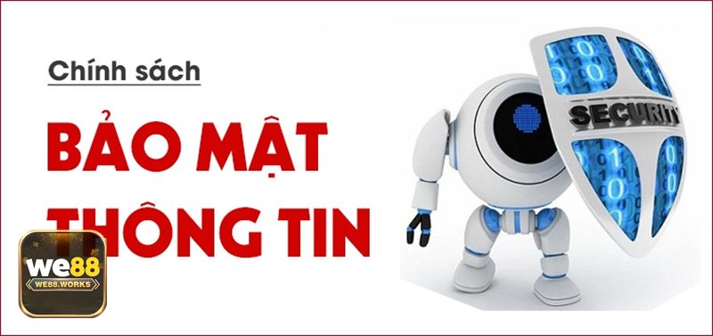 Chính Sách Bảo Mật - Chính Sách Bảo Mật được áp dụng trong phạm vi nào tại we88?